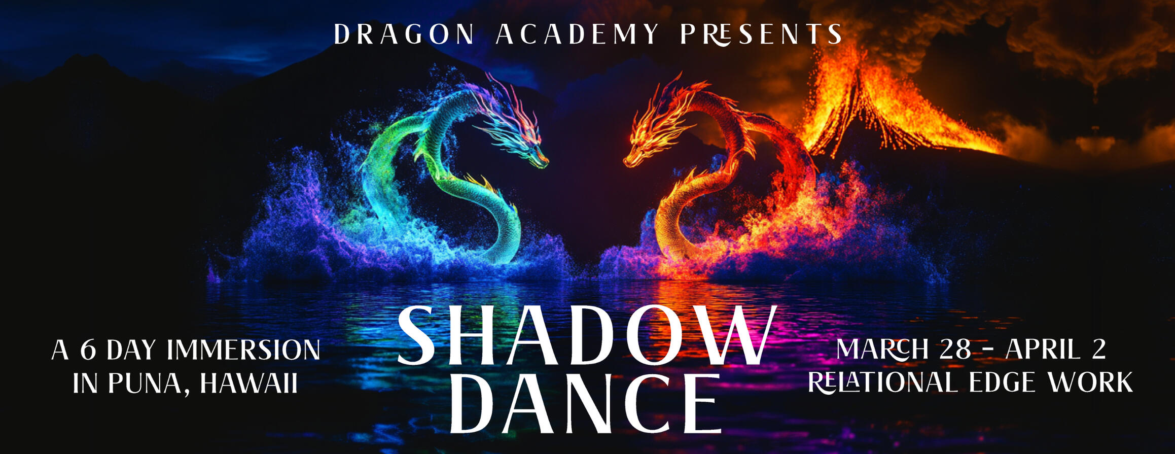 Dragon Academy Shadow Dance March 28 April 2 dragonacademy.love